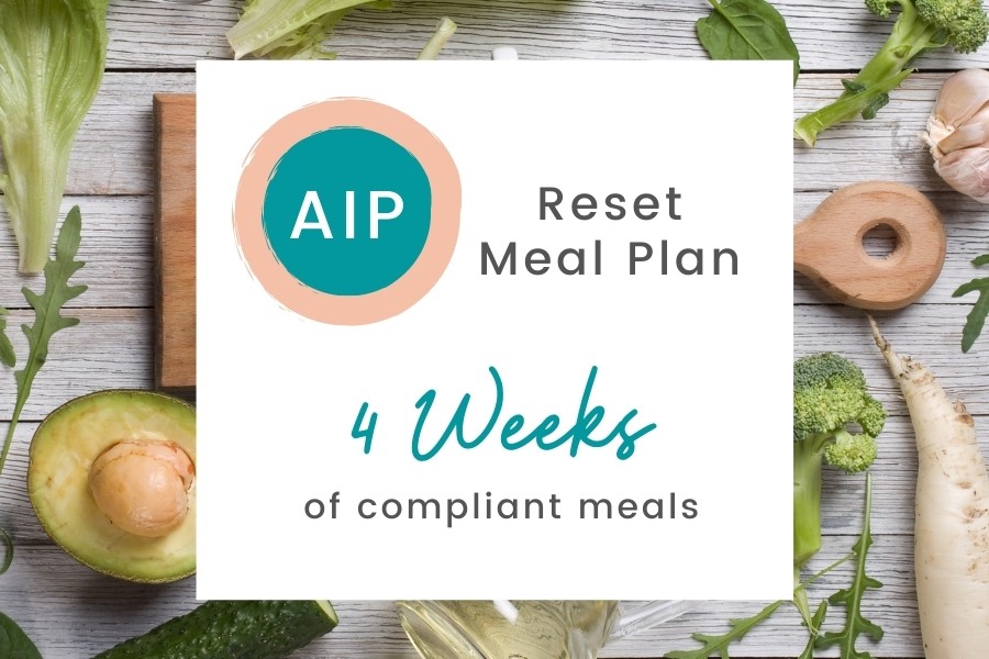 AIP Reset Meal Plan Its All About AIP