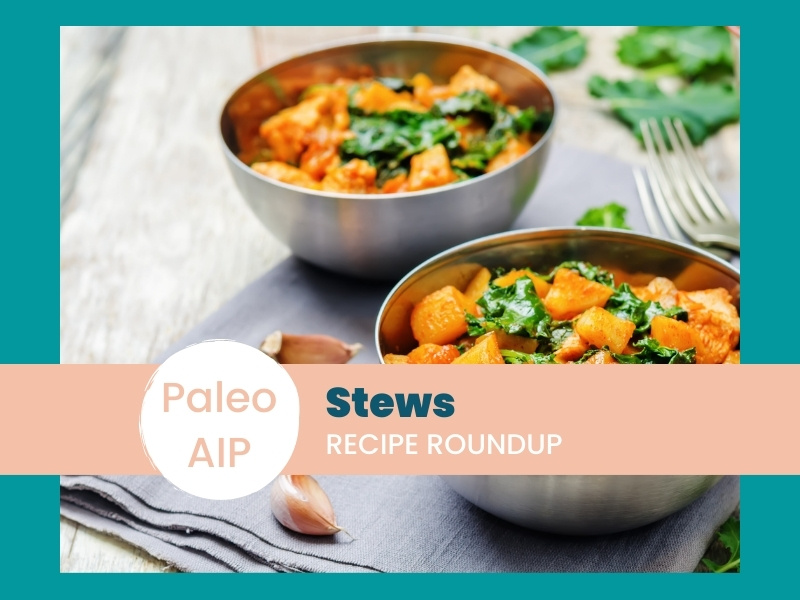 Paleo AIP Stews Recipe Roundup - It's All About AIP